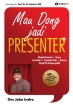 Mau Dong Jadi Presenter